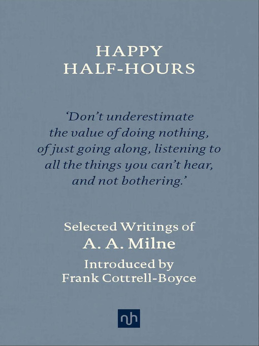 Title details for Happy Half-Hours by A. A. Milne - Available